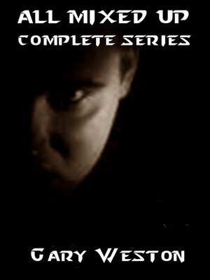 cover image of All Mixed Up the Complete Series